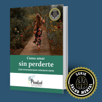 CÓMO AMAR SIN PERDERTE Guía emocional para relaciones sanas